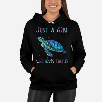 Turtle Watercolor Sea Ocean Just A Girl Who Loves Turtles Women Hoodie | Crazezy