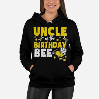 Uncle Of The Bee Day Girl Party Matching Birthday Women Hoodie | Crazezy UK