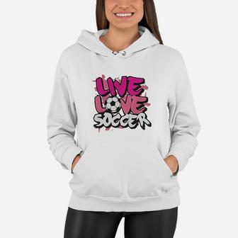 Big Girls Live Love Soccer Youth Women Hoodie | Crazezy DE