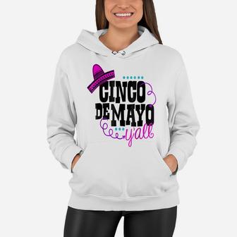 Cinco De Mayo Y'all Shirt Funny Mexican Party Kids Teacher B Women Hoodie | Crazezy
