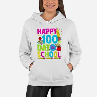Happy 100 Days Of School Gift For Teachers Kids 100Th Day Women Hoodie | Crazezy CA