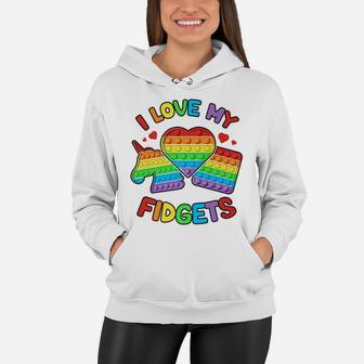 I Love My Fidgets Pop It Fidget Toy Colorful Pop It Kids Women Hoodie | Crazezy UK