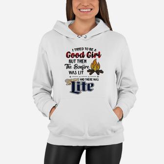 I Tried To Be A Good Girl But Then The Bonfire Was Lit And There Was Miller Lite Women Hoodie - Thegiftio UK