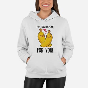 I'm Bananas For You Gift For Valentine 2 Happy Valentines Day Women Hoodie - Seseable