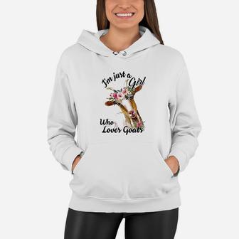 Im Just A Girl Who Loves Goats Women Hoodie | Crazezy CA
