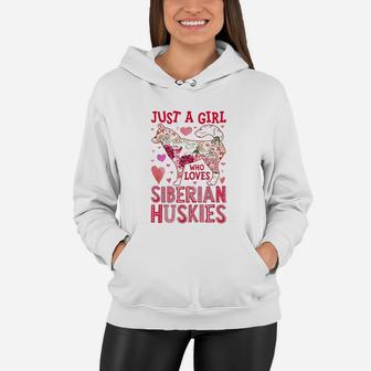 Just A Girl Who Loves Siberian Huskies Women Hoodie | Crazezy CA
