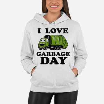 Kids I Love Garbage Day - Little Boys Trash Truck Women Hoodie | Crazezy