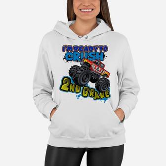 Monster Truck Ready To Crush 2Nd Grade Boys Back To School Women Hoodie | Crazezy