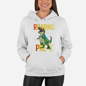 Roaring Into Pre-K T Rex Dinosaur Back To School Boys Women Hoodie | Crazezy