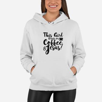 This Girl Runs Off Coffee And Jesus Women Hoodie | Crazezy AU