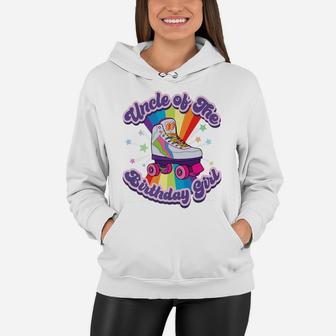 Uncle Of The Birthday Girl Funny Retro Roller Skate Gift Men Women Hoodie | Crazezy AU