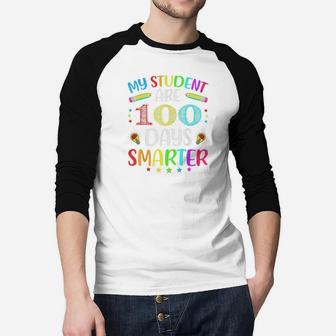 My Students Are 100 Days Smarter 100th Day Of School Gift Raglan Baseball Shirt - Seseable