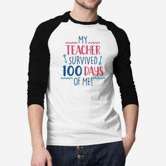 My Teacher Survived 100 Days Of Me Funny 100th Day Of School Raglan Baseball Shirt - Seseable