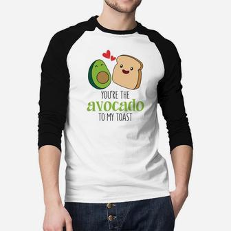 You Are The Avocado To My Toast Valentine Gift Happy Valentines Day Raglan Baseball Shirt - Seseable