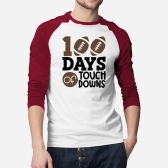 Cute Gift 100 Days Of Touchdowns Happy 100th Day Of School Raglan Baseball Shirt - Seseable