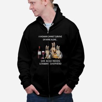 A Woman Cannot Survive In Wine Alone She Also Needs German Shepherd Dog Zip Up Hoodie - Seseable