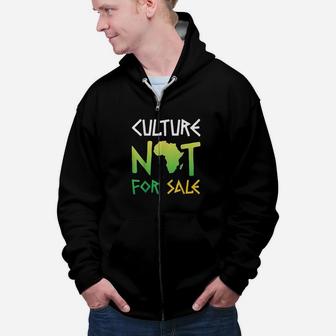 Black History Month Culture Not For Sale Zip Up Hoodie - Seseable