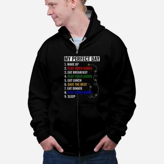 My Perfect Day Play Video Games And Save The Bees Zip Up Hoodie - Seseable