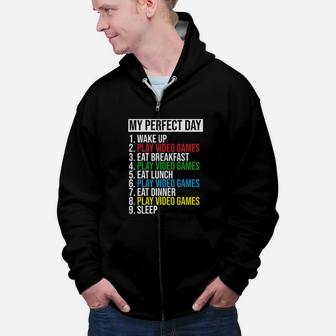 My Perfect Day Video Games Cool Gamer Play Video Games All Day Zip Up Hoodie - Seseable