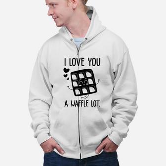 I Love You A Waffle Lot Black Valentine Day Gift Happy Valentines Day Zip Up Hoodie - Seseable
