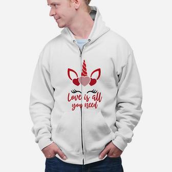 Love Is All You Need For Valentine Day Happy Valentines Day Zip Up Hoodie - Seseable