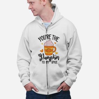 You Are The Pumpkin To My Spice Valentine Gift Happy Valentines Day Zip Up Hoodie - Seseable