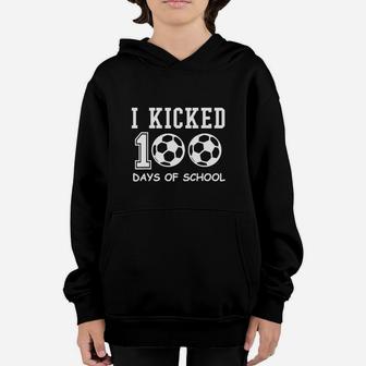 I Kicked 100 Days Of School Soccer Smarter Art Youth Hoodie - Seseable