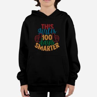 This Girl Is 100 Days Smarter 100th Day Of School Girl Youth Hoodie - Seseable