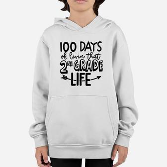 100 Days Of Livin That 2nd Grade Life Happy 100 Days Of School Youth Hoodie - Seseable