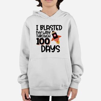 I Blasted My Way Through 100 Days Happy 100th Day Of School Youth Hoodie - Seseable