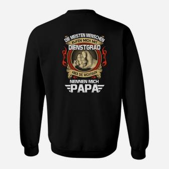 Dienstgrad Papa Sweatshirt, Stolzes Vater Spruch Tee - Seseable