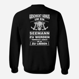 Geschickt Genug Um Ein Seemann Sweatshirt - Seseable