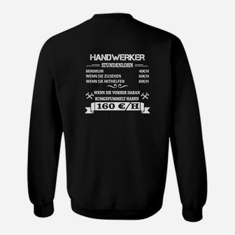 Handwerker Humor Sweatshirt, Lustige Sprüche für Profis - Seseable