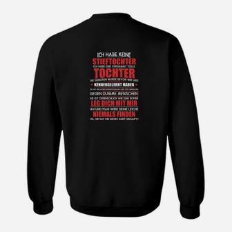 Ich Habe Keine Stieftochter Sweatshirt - Seseable
