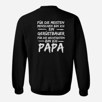 Papa-Gerüstbauer Sweatshirt: Wichtig für die Besten, Papa Design - Seseable