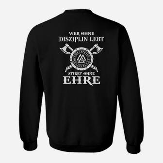 Schwarzes Sweatshirt mit Motiv Disziplin & Ehre, Motivations-Design - Seseable