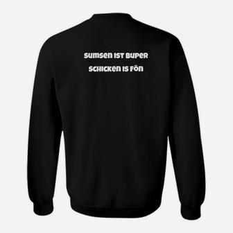 Sumsen Istüß Schicken Ist Fön Sweatshirt - Seseable