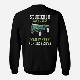 Traktor Sweatshirt für Herren, Spruch für Landwirte und Fahrer - Seseable