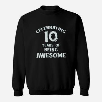 10 Years Of Being Awesome Sweatshirt - Thegiftio UK
