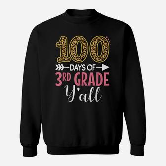 100 Days Of 3Rd Grade Teacher Kids Girls Gift 100 Days Y'all Sweatshirt | Crazezy