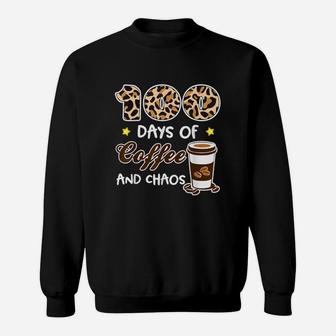 100 Days Of Coffee And Chaos Gift For Teacher Boys Girls Sweatshirt