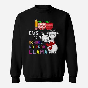 100 Days Of School Funny No Probllama Llama Teacher Sweatshirt | Crazezy
