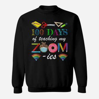 100 Days Of School Teaching My Zoom-Ies Virtual Teacher Sweatshirt | Crazezy AU