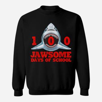 100 Jawsome Days Of School Project Shark Teacher Boy Girl Sweatshirt | Crazezy CA