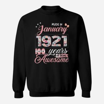 100Th Birthday Floral Gift For Womens Born In January 1921 Sweatshirt | Crazezy