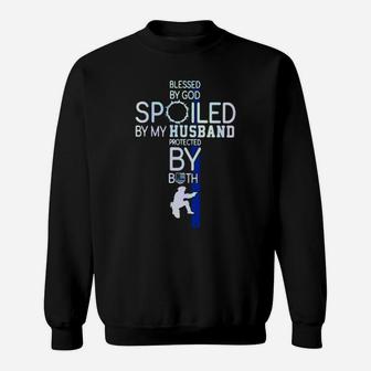11Police Blesses By God Spoiled By My Husband Protected By Both Sweatshirt - Monsterry DE