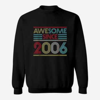 15Th Birthday Awesome Since 2006 Sweatshirt | Crazezy