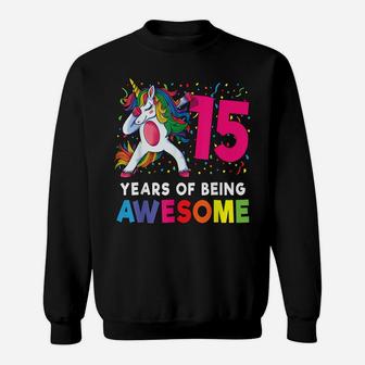 15Th Birthday Dabbing Unicorn Party Gift 15 Years Old Girls Sweatshirt | Crazezy UK