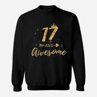17Th Birthday For Teen Girl 17 And Awesome Gifts Sweatshirt | Crazezy DE