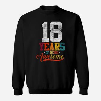 18 Years Of Being Awesome Gifts 18 Years Old 18Th Birthday Sweatshirt | Crazezy AU